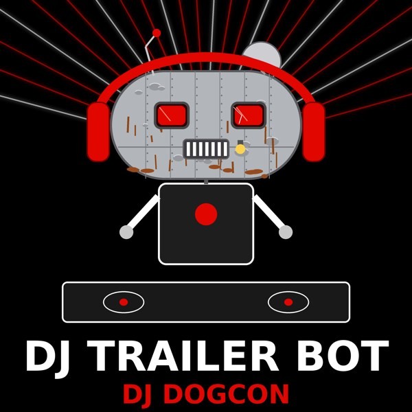 DJ Trailer Bot LP cover